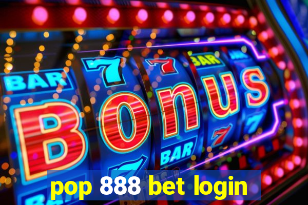 pop 888 bet login